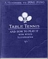 Bib No. 370 – TABLE TENNIS AND HOW TO PLAY IT